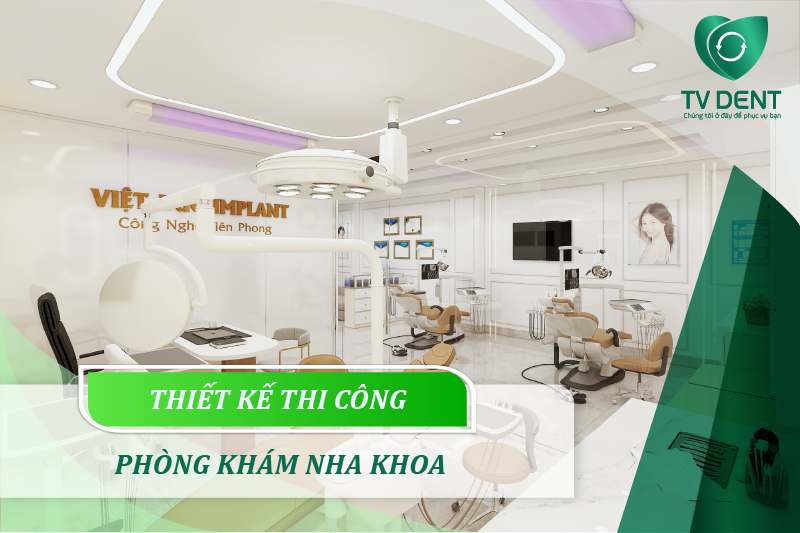Hình ảnh thiết kế thi công phòng khám nha khoa với không gian hiện đại và hệ thống thiết bị chuyên nghiệp do TV DENT thực hiện